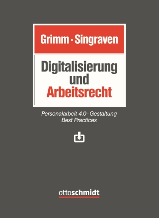 Handbuch Digitalisierung und Arbeitsrecht - Grimm, Singraven